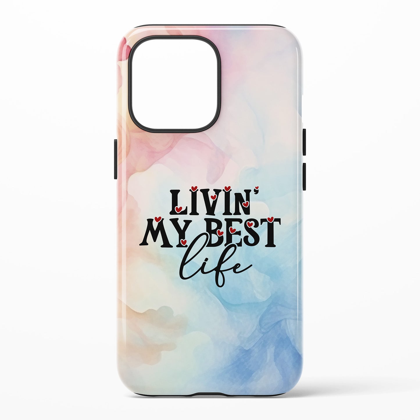 Phone case with 'Livin' My Best Life' text on a colorful marble background